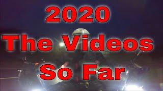 The Videos So Far - Jan to March 2020