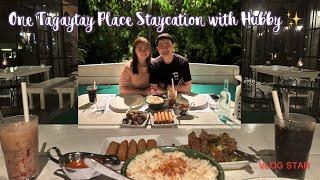 Staycation with Hubby //* One Tagaytay Place Hotel ️ | Rocel Cabrera