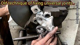 Lathe repair technique for universal joint joints