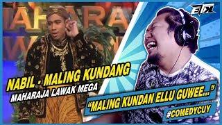  NABIL - MALIN KUNDANG | Maharaja Lawak Mega | REACTION