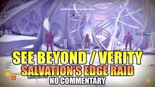 Salvation's Edge Raid: 4TH ENCOUNTER "SEE BEYOND" VERITY! (No Commentary) - Destiny 2