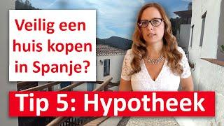 Slimme hypotheek tips voor de aankoop van een huis in Spanje nodig in 2025? Juridische tip 5