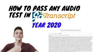 How to Pass ANY GoTranscript Audio Test Answer 2020