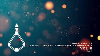 Moneyphestor - Melodic Techno And Progressive House Mix Vol.8