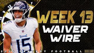 Week 13 Waiver Wire Pickups - 2024 Fantasy Football