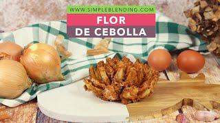 ESPECTACULAR FLOR DE CEBOLLA CRUJIENTE EN FREIDORA DE AIRE | Flor de cebolla en Airfryer