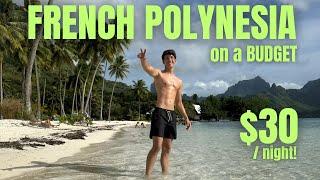 FRENCH POLYNESIA is NOT EXPENSIVE! Staying from $30 in Moorea, Bora Bora...