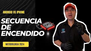 Secuencia de Encendido 2024 en Android y iPhone Aprende a dar Solucion como un Experto