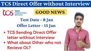 TCS Direct Offer Letter Without Interview | TCS Interview not Schedule | TCS Offer Letter