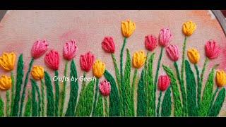 Tulips and Spring !! Stem stitch, Lazy Daisy stitch - Easy Tulip flowers- Hand embroidery Lesson 34