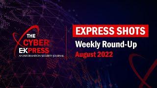 Top Information Security News of this week | August 2022 | The Cyber Express