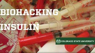 Biohacking Insulin: A Case Study by Colorado State University Researchers