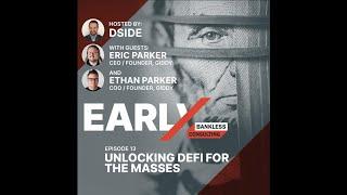 13. Unlocking DeFi for the Masses with Eric & Ethan Parker