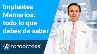 Implantes Mamarios: todo lo que debes de saber | Top Doctors LATAM