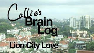 Brain Log Ep10 - Lion City Love