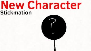 New Character! - Stickmation @mrbruhblox