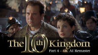 The Tenth Kingdom (2000) - Part 4 - 4K AI Remaster