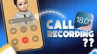 How to Enable Call Recording on iPhone iOS 18 | Why iPhone Call Recording Not Showing in iOS 18.0.1?