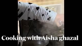 COOKING BY AISHA GHAZAL