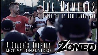 The Moments | Baseball & Softball Motivation | Coaching