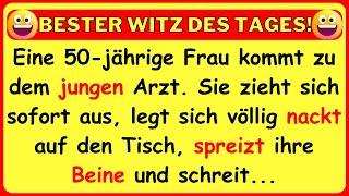  BESTER WITZ DES TAGES! Eine 50-jährige Frau spreizt ihre Beine für den jungen Arzt...