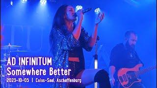 AD INFINITUM - Somewhere Better; live @Colos-Saal, Aschaffenburg; 2023-10-05