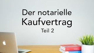 Der notarielle Kaufvertrag (2)