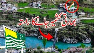 CHILHANA crossing point Pakistan India | Neelum Valley Tour