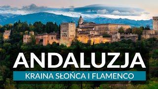 ANDALUZJA - kraina słońca i flamenco | Ciekawostki, atrakcje regionu | Zwiedzanie południa Hiszpanii