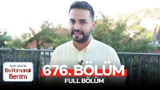 En Hamarat Benim 676. Bölüm