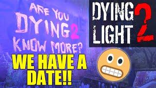 We Finally Have A Date For A Dying Light 2 Event!