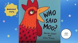 Who Said Moo?  Animated Read Aloud for Kids! l Animal sounds l Learn English