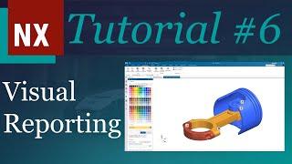 Siemens NX Tutorial Part 6: Visual Reporting | Beginner's Guide