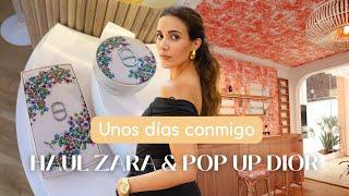 VLOG 3: HAUL ZARA, POP UP DIOR + COMPRAS POR SERRANO