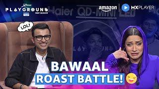 Playground 4 Mein Contestants Ke Beech Hua Roast Battle| Shobhika, Mohit, Armaan | Amazon MX Player