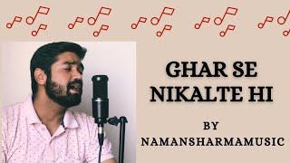 Ghar Se Nikalte Hi || Udit Narayan || Unplugged Version || Short Video || Naman Sharma || Romantic