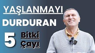 YAŞLANMAYI DURDURAN BİTKİ ÇAYLARI I YAŞLANMAYI GECİKTİREN BESİNLER