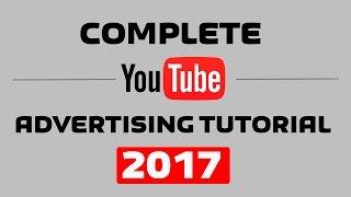 How To Advertise and Promote on Youtube For Beginners | Youtube Advertising Tutorial 2017