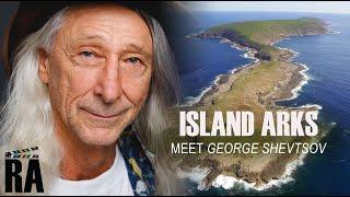 George Shevtsov - actor and wildlife champion! Meet the host of Island Arks