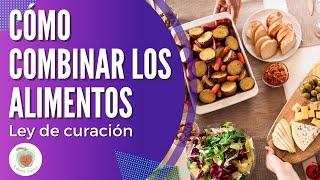 La Combinación de los Alimentos para la Salud