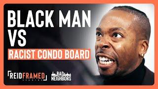 Black Condo Owner Confronts Racist Board Members︱Bad Neighbors E04︱REIDframed Studios