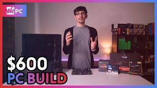 Best $600 Gaming PC of 2020 | Budget Builds | WePC