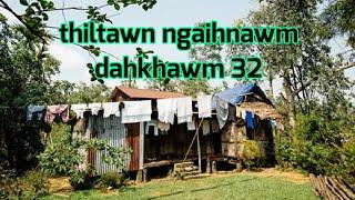 Thiltawn Ngaihnawm Dahkhawm 32