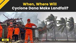 Cyclone Dana Update: Odisha, WB On Alert; When And Where Is Cyclone Dana Expected To Make Landfall?