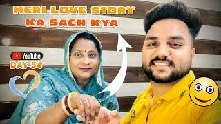 MERI LOVE STORY KA SACH KYA️||DAY-54||VICKYPREETI_ #ad #dailyvlogs #family