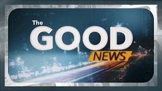 The Good News September 19, 2024 @ 11:00 PM PHT