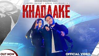 KHADAAKE || Fiza Choudhary & Aatam Raja || Komal Choudhary & Anshul Rajput || New Haryanvi Song 2023