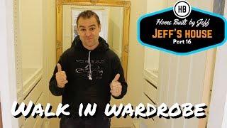Walk in wardrobe - Jeff's House part 16