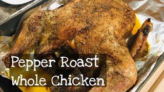 Simple Pepper Roast Chicken | Papay Bread ATBP