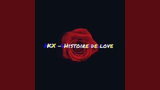 KX - Histoire de love